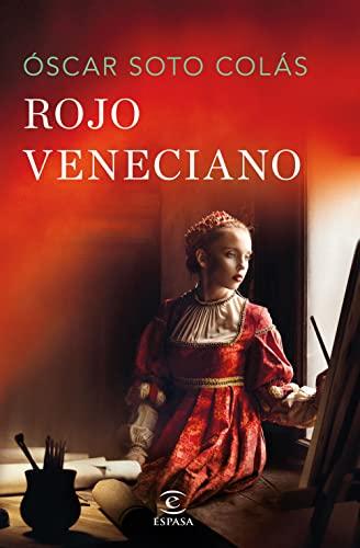 Rojo veneciano (ESPASA NARRATIVA)