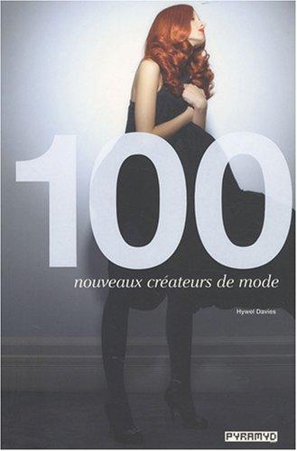 100 nouveaux créateurs de mode