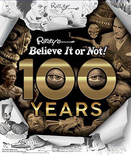 100 Years of Ripley’s Believe It Or Not!