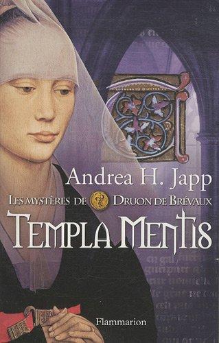 Les mystères de Druon de Brévaux. Vol. 3. Templa mentis