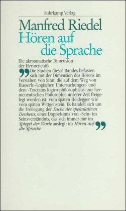 Hören auf die Sprache: Die akroamatische Dimension der Hermeneutik