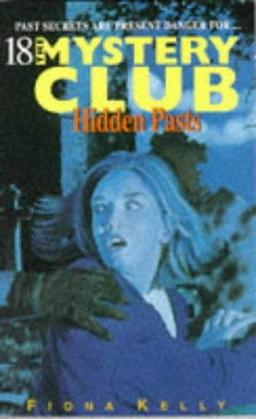 Mystery Club 18 Hidden Pasts