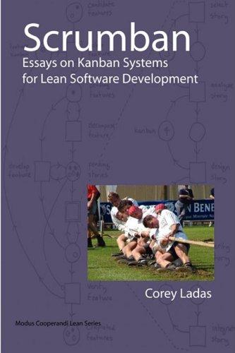 Scrumban - Essays on Kanban Systems for Lean Software Develo