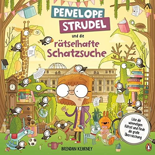 Penelope Strudel und die rätselhafte Schatzsuche: Ein witziges Rätsel- und Wimmelbuch ab 6 Jahren