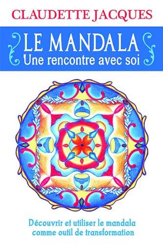 Le mandala : une rencontre avec soi