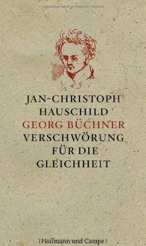 Georg Büchner: Verschwörung für die Gleichheit