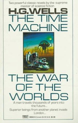 The Time Machine and The War of the Worlds (Fawcett Premier Book)