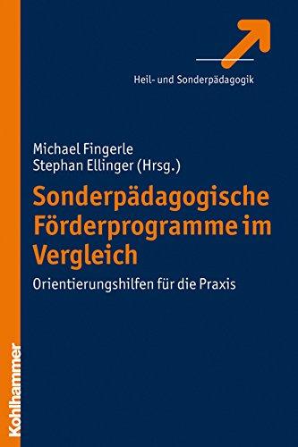 Sonderpädagogische Förderprogramme im Vergleich: Orientierungshilfen für die Praxis