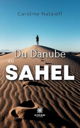 Du Danube au Sahel