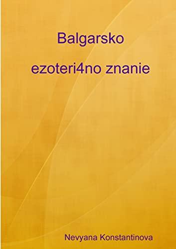 Balgarsko Ezoteri4No Znanie