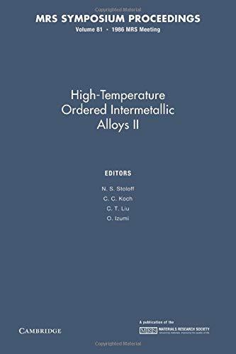 HighTemperature Ordered Intermetallic Alloys Ii: Volume 81 (MRS Proceedings)