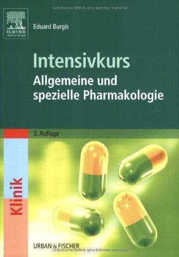 Intensivkurs: Allgemeine und Spezielle Pharmakologie