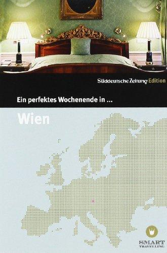 Ein perfektes Wochenende in... Wien