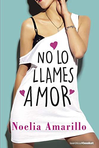 No lo llames amor (Erótica)