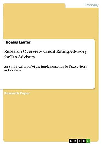 Research Overview Credit Rating Advisory for Tax Advisors: An empirical proof of the implementation by Tax Advisors in Germany