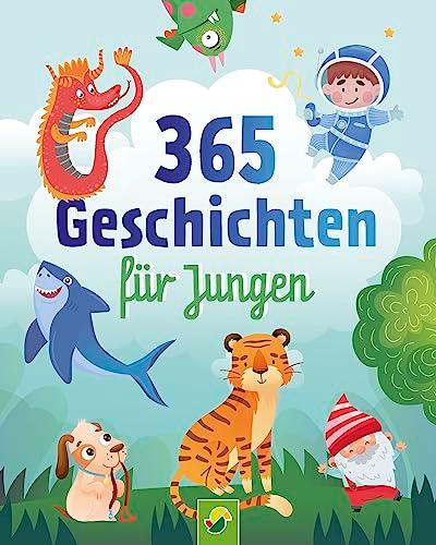 365 Geschichten für Jungen | Vorlesebuch für Kinder ab 3 Jahren: Ein Kinderbuch voller abenteuerlicher Geschichten und Gedichte für jeden Tag – ein ganzes Jahr vorlesen, zuhören und erzählen