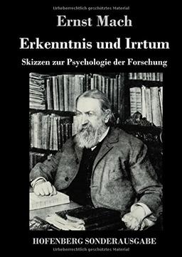 Erkenntnis und Irrtum: Skizzen zur Psychologie der Forschung