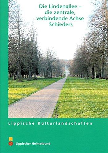 Die Lindenallee - die zentrale verbindende Achse Schieders (Lippische Kulturlandschaften)