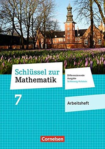 Schlüssel zur Mathematik - Differenzierende Ausgabe Schleswig-Holstein / 7. Schuljahr - Arbeitsheft