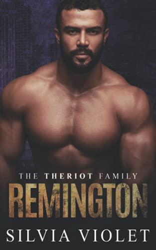 Remington: An M/M Mafia Romance (The Theriot Family, Band 1)