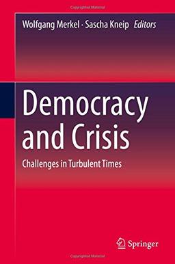 Democracy and Crisis: Challenges in Turbulent Times