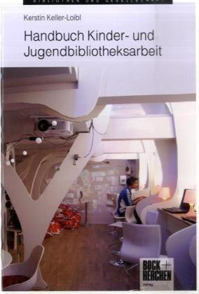 Handbuch Kinder- und Jugendbibliotheksarbeit