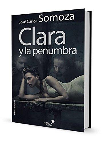 Clara y la penumbra (Stella Selección)