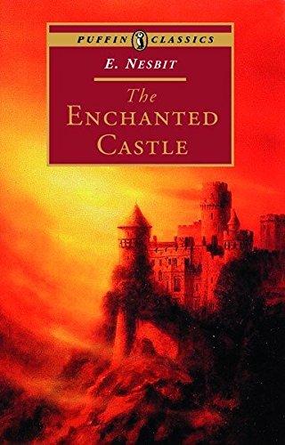 The Enchanted Castle (Puffin Classics)