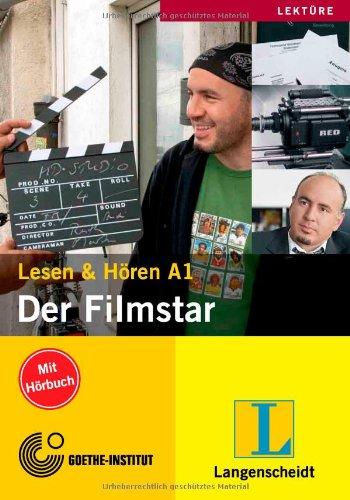 Der Filmstar - Buch mit Audio-CD: Lektüren für Deutsch als Fremdsprache (Lesen & Hören A1)