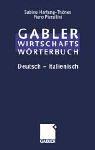 Gabler Wirtschaftswörterbuch Italienisch. Band 1: Deutsch-Italienisch