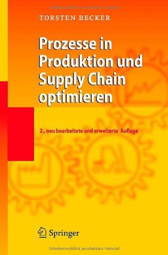 Prozesse in Produktion und Supply Chain optimieren (German Edition)