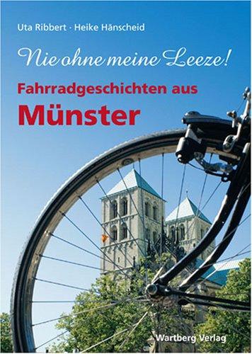 Fahrrad-Geschichten aus Münster: Nie ohne meine Leeze!