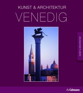 Venedig: Kunst & Architektur