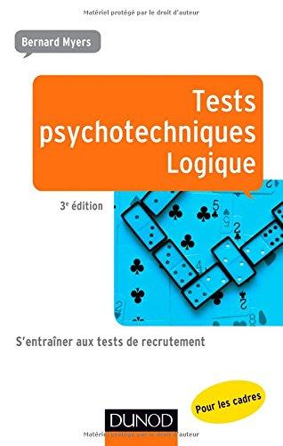 Tests psychotechniques pour les cadres : s'entraîner aux tests de recrutement. Logique