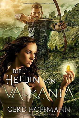 Die Heldin von Valkania