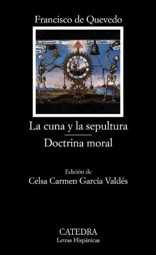 La cuna y la sepultura (Letras Hispánicas, Band 613)