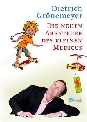 Die neuen Abenteuer des kleinen Medicus