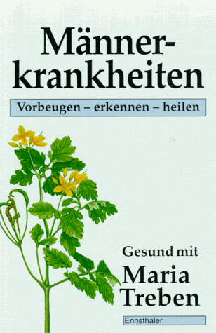 Männerkrankheiten. Vorbeugen - erkennen - heilen