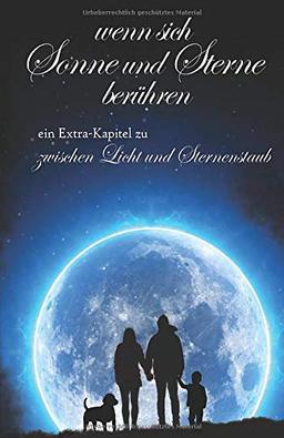 Wenn sich Sonne und Sterne berühren: Zusatzband zu: zwischen Licht und Sternenstaub