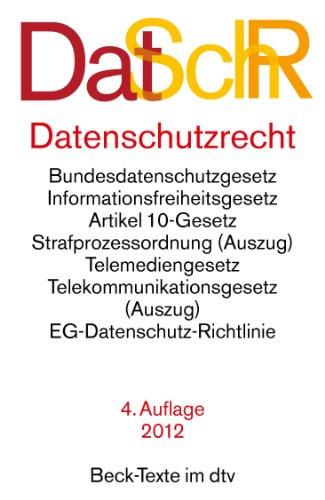 Datenschutzrecht: Bundesdatenschutzgesetz, Informationsfreiheitsgesetz, Grundgesetz (Auszug), Verwaltungsverfahrensgesetz (Auszug)