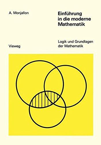 Einführung in die moderne Mathematik (Logik und Grundlagen der Mathematik) (German Edition)