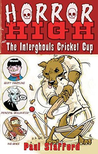 The Interghouls Cricket Cup (Horror High)