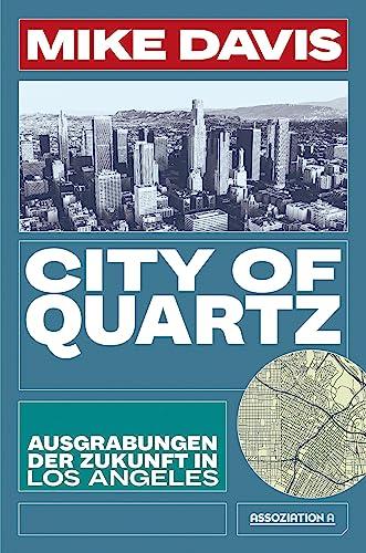 City of Quartz: Ausgrabungen der Zukunft in Los Angeles