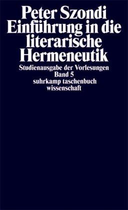 Studienausgabe der Vorlesungen in 5 Bänden: Band 5: Einführung in die literarische Hermeneutik: BD 5 (suhrkamp taschenbuch wissenschaft)