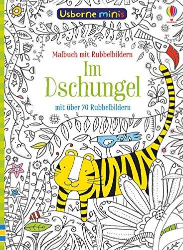 Usborne Minis: Im Dschungel: Malbuch mit Rubbelbildern