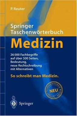 Springer Taschenwörterbuch Medizin (Springer-Wörterbuch)