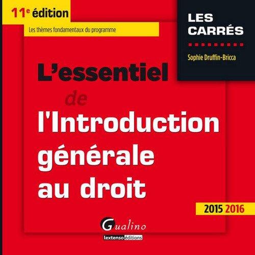 L'essentiel de l'introduction générale au droit : les thèmes fondamentaux du programme