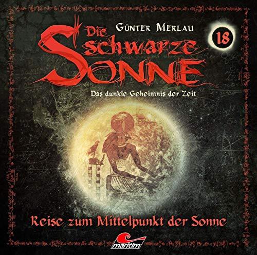 Die Schwarze Sonne 18-Reise Zum Mittelpunkt der