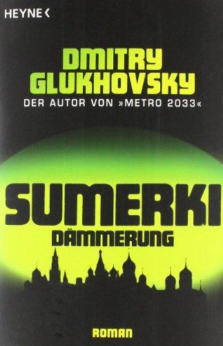 Sumerki - Dämmerung: Roman