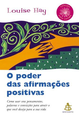 O Poder das Afirmações Positivas (Em Portuguese do Brasil)